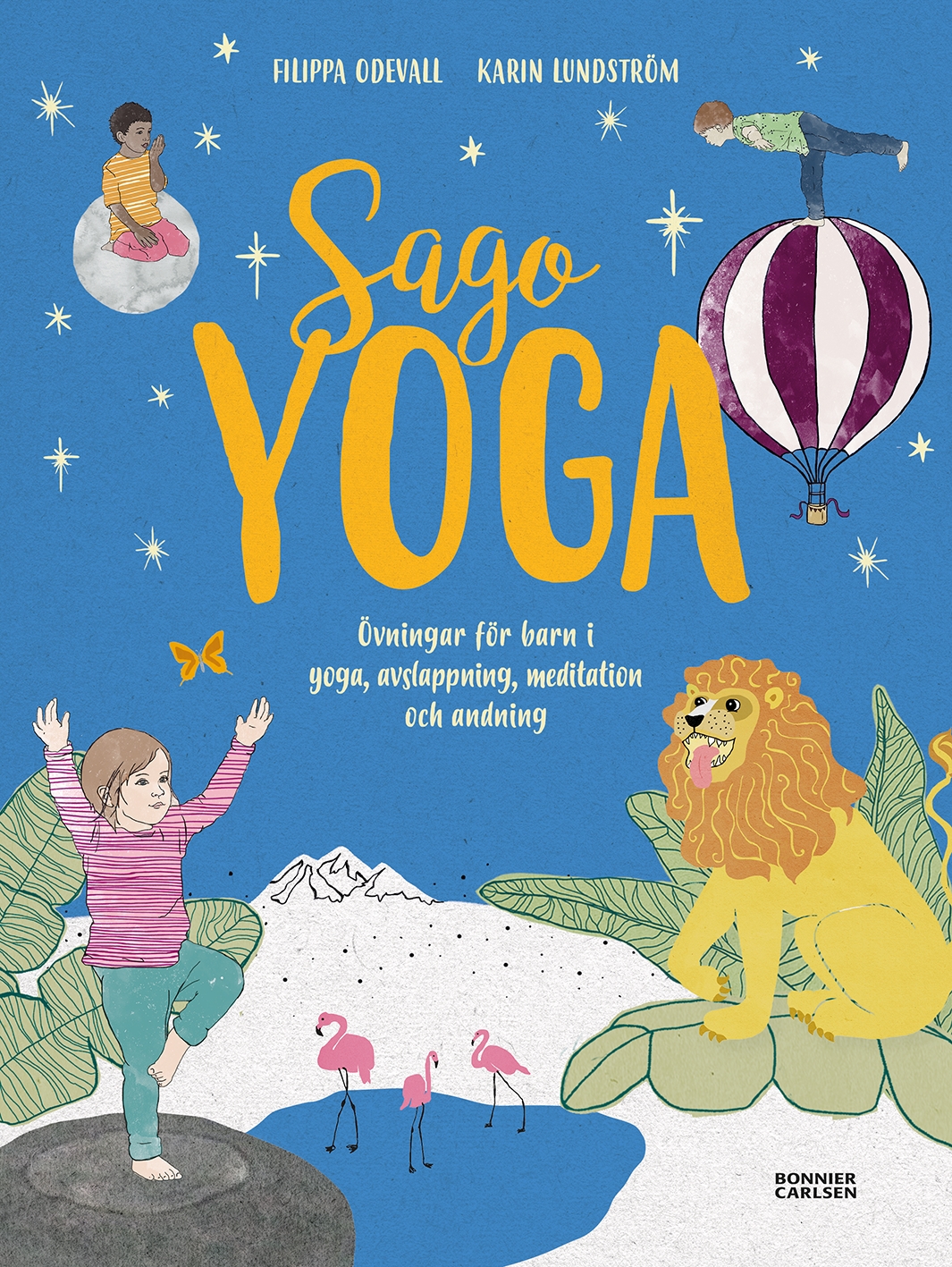 Sagoyoga - Övningar För Barn I Yoga, Andning, Avslappning Och Meditation