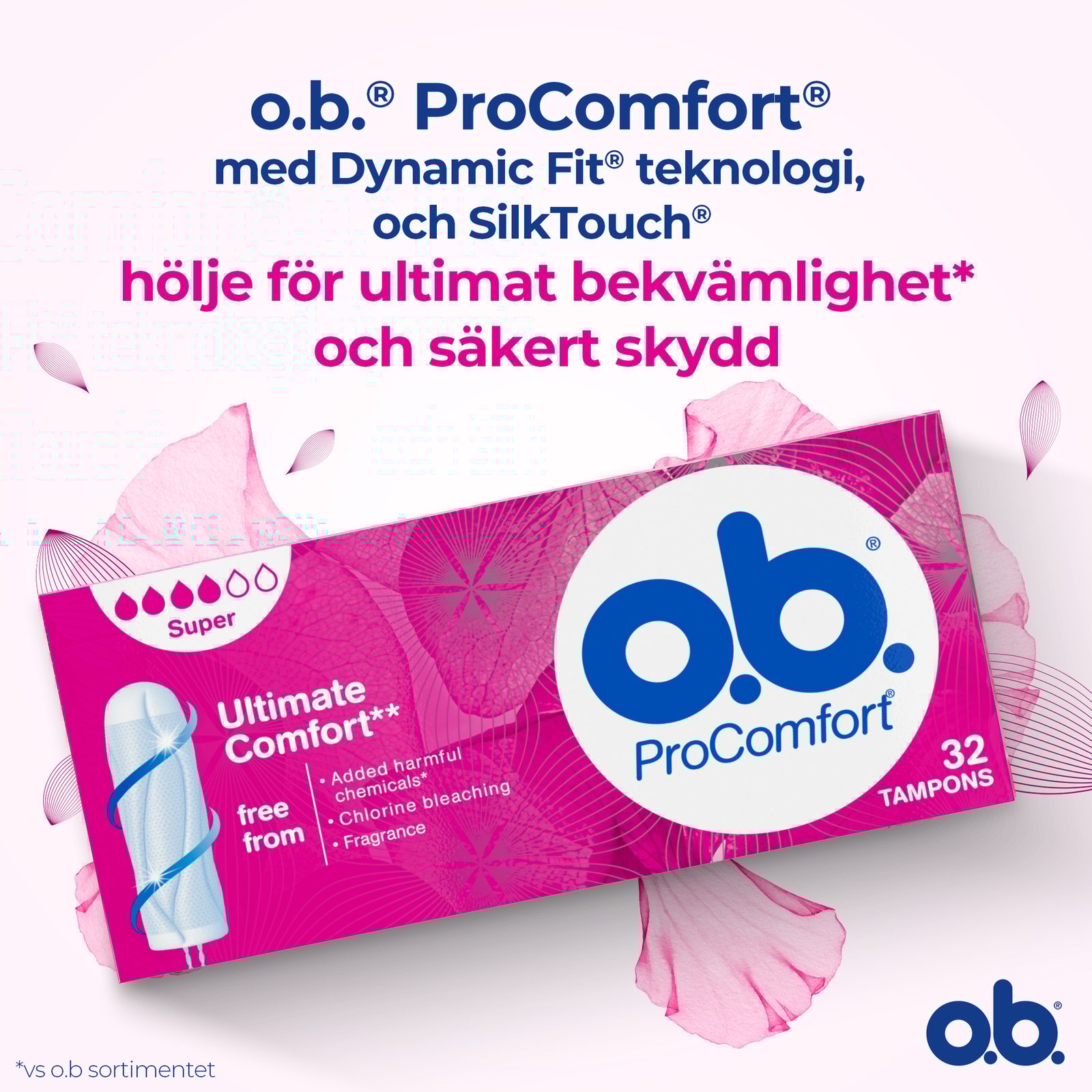 O.B. ProComfort Super Twist 32 st