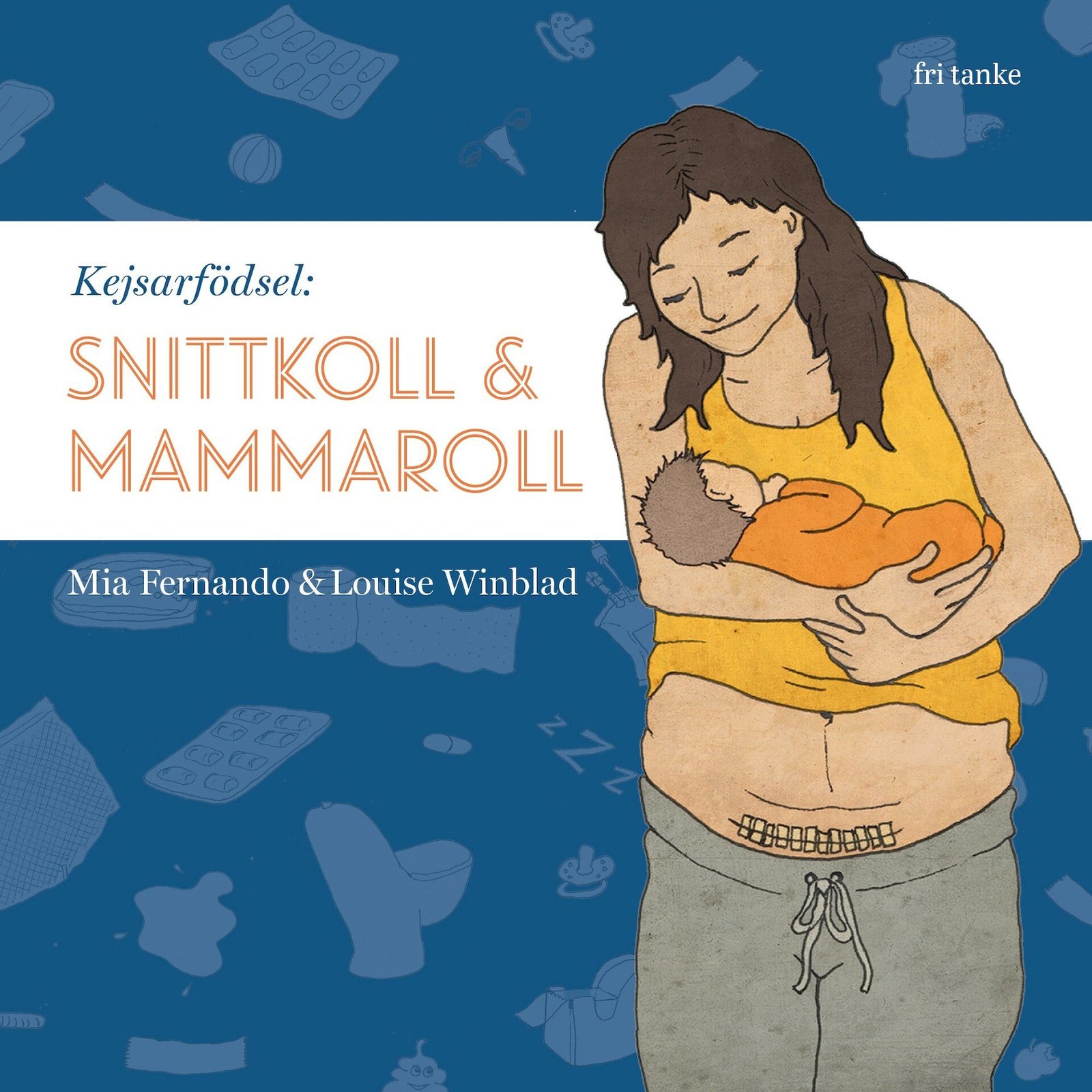 Kejsarfödsel : Snittkoll & Mammaroll