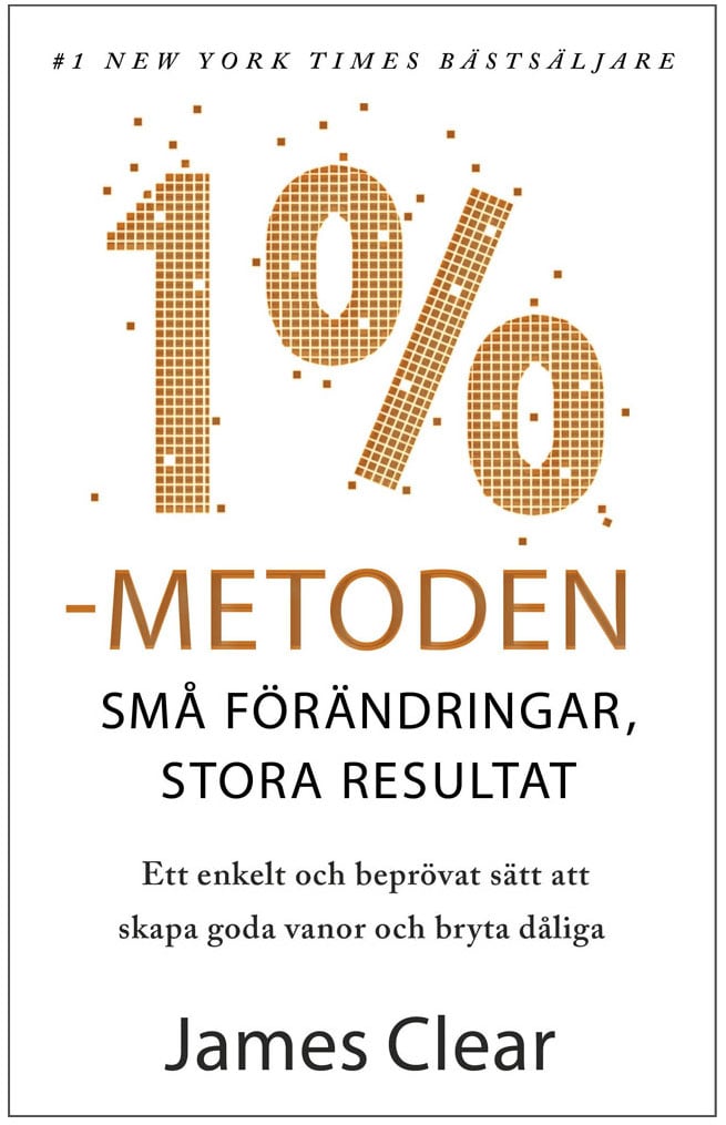 1%-metoden: små förändringar, stora resultat