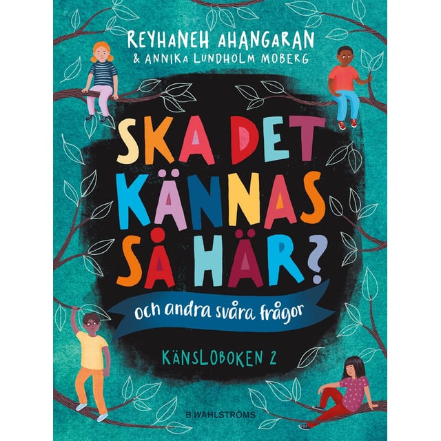 Känsloboken 2 - Ska det kännas så här? Och andra svåra frågor