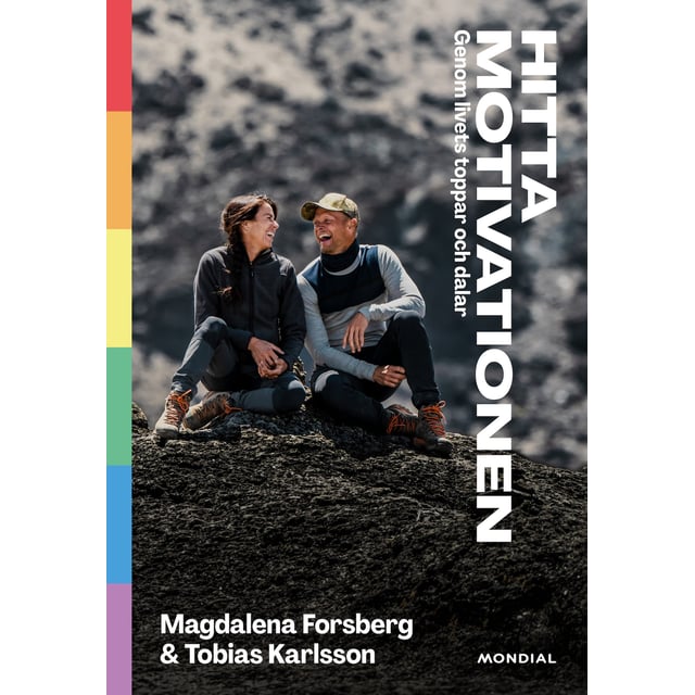 Hitta motivationen - genom livets toppar och dalar