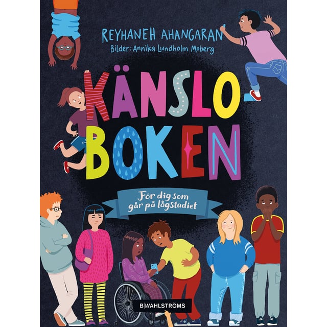 Känsloboken - För dig som går på lågstadiet | Baby, barn & förälder - Leksaker - Barnböcker,Hushåll - Böcker | Apoteka