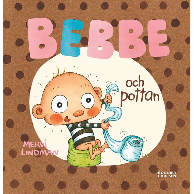 Bebbe och Pottan | Baby, barn & förälder - Blöjor & våtservetter - Potträning,Baby, barn & förälder - Leksaker - Barnböcker,Hushåll - Böcker | Apoteka