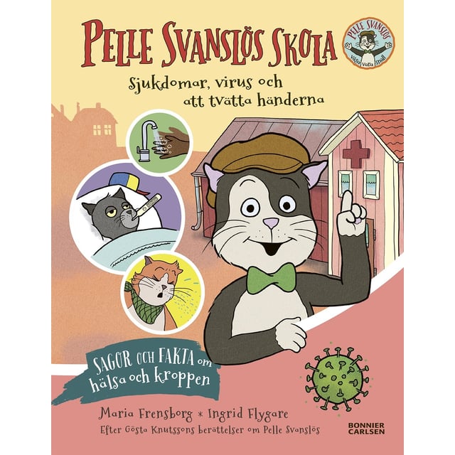 Pelle Svanslös Skola - Sjukdomar, virus och att tvätta händerna | Baby, barn & förälder - Leksaker - Barnböcker,Hushåll - Böcker | Apoteka