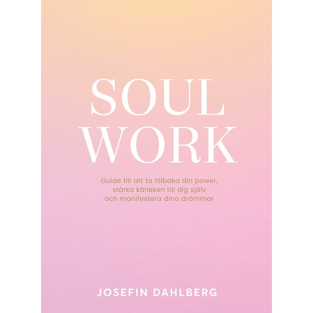 Soul Work | Hushåll - Böcker | Apoteka