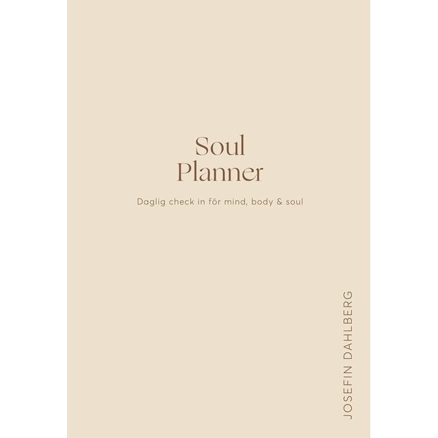 Soul Planner : Daglig check in för mind body & soul | Hushåll - Böcker | Apoteka