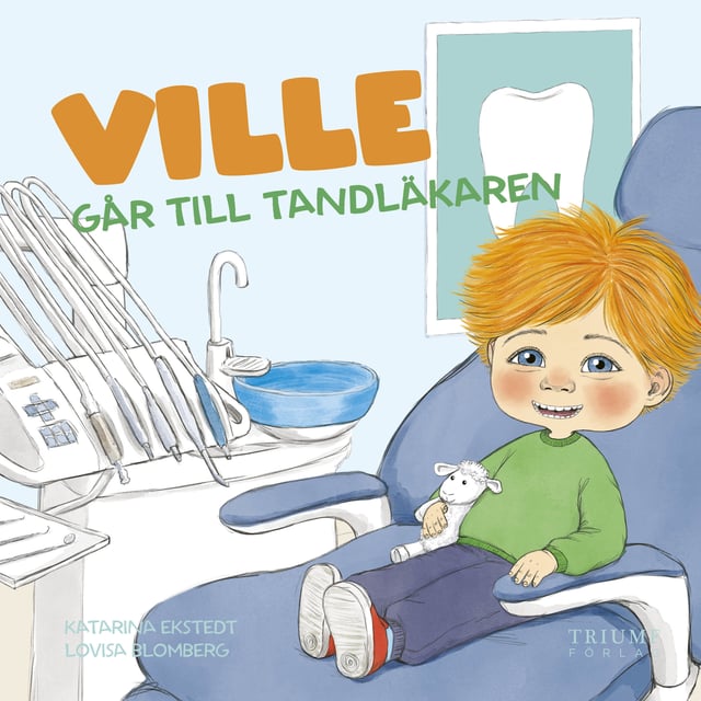 Ville går till tandläkaren | Baby, barn & förälder - Leksaker - Barnböcker,Hushåll - Böcker | Apoteka