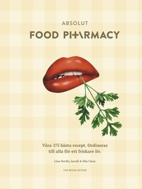 NUTRIENT HUNTER by Food Pharmacy Absolut Food Pharmacy: Våra 175 bästa recept